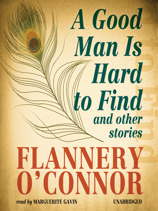 Title details for A Good Man Is Hard to Find by Flannery O'Connor - Available